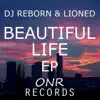 DJ Reborn & Lioned - Beatiful Life - Single